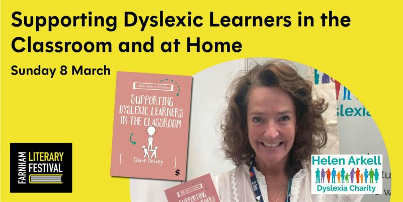 Supporting Dyslexic Learners in the Classroom and at Home